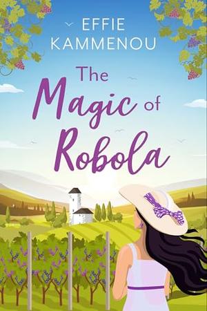 The Magic of Robola by Effie Kammenou