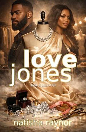 Love Jones: Rage and Leighton by Natisha Raynor