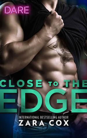 Close to the Edge by Zara Cox