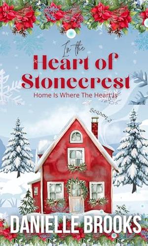 In The Heart of Stonecrest: Book 2 by Danielle Brooks