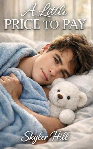 A Little Price to Pay by Skyler Hill