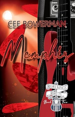 Memphis: Rojo Kings, Book 2 by Cee Bowerman