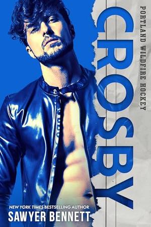 Crosby: A Portland Wildfire Novel (Portland Wildfire) by Sawyer Bennett