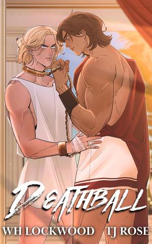 Deathball by W.H. Lockwood, T.J. Rose
