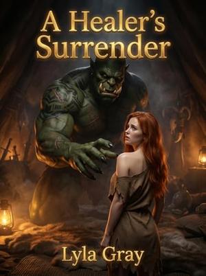A Healer's Surrender by Lyla Gray