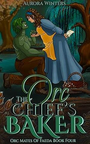 The Orc Chief's Baker by Aurora Winters