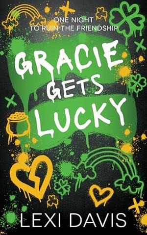 Gracie Gets Lucky by Lexi Davis