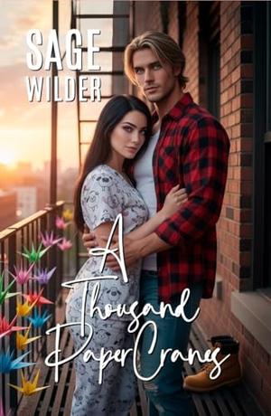 A Thousand Paper Cranes by Sage Wilder