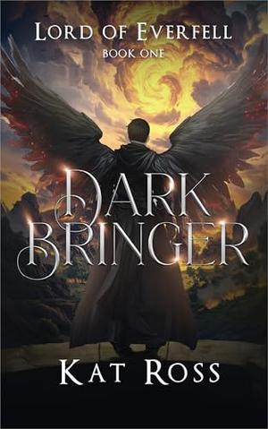 Dark Bringer by Kat Ross