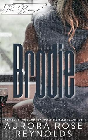 Brodie : Until Her Novella by Aurora Rose Reynolds