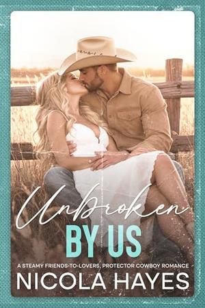 Unbroken by Us (Cowboys of Copper Creek #2)