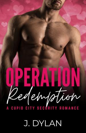 Operation: Redemption by J. Dylan