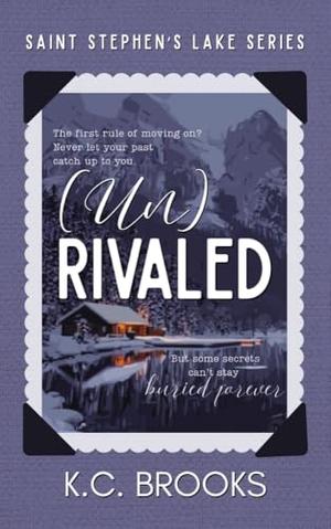 (Un)Rivaled by K.C. Brooks