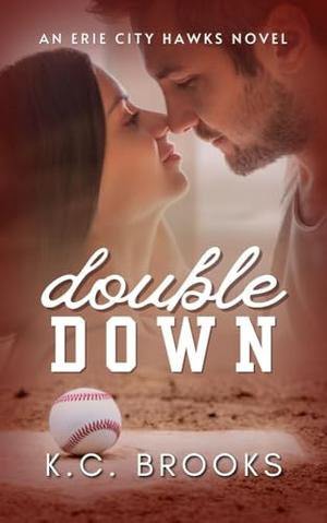 Double Down by K.C. Brooks