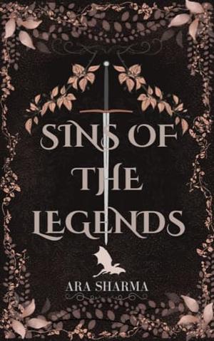 Sins Of The Legends by Ara Sharma