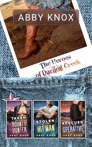 The Heroes of Darling Creek: Three-book bundle by Abby Knox