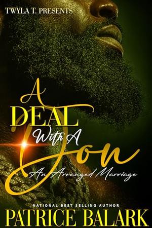 A Deal With A Don: An Arranged Marriage by Patrice Balark