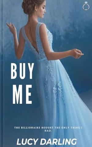 Buy Me by Lucy Darling