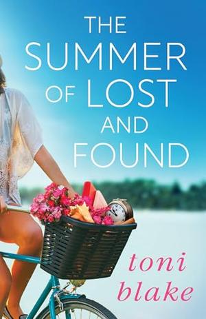 The Summer of Lost and Found by Toni Blake