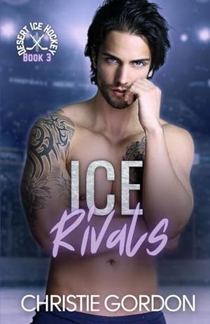 Ice Rivals by Christie Gordon