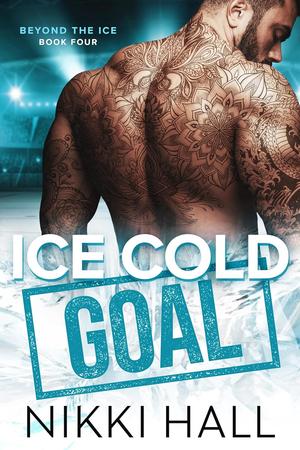 Ice Cold Goal by Nikki Hall