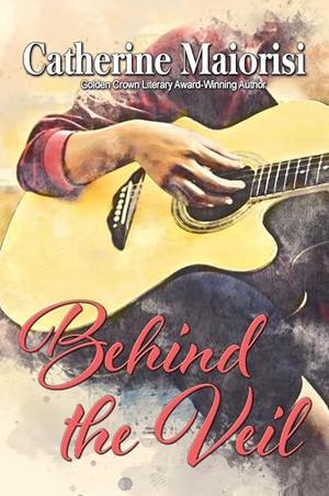 Behind the Veil by Catherine Maiorisi