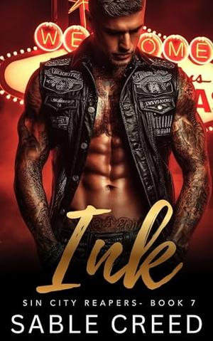 Ink: A MC Princess, Touch her and Die Protective Biker MC Steamy Romance (Sin City Reapers #7)