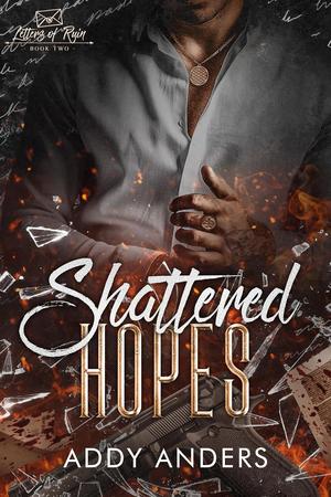 Shattered Hopes by Addy Anders