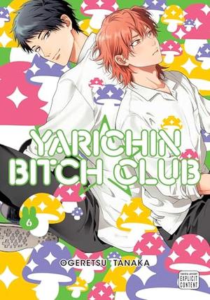 Yarichin Bitch Club, Vol. 6 (ヤリチン☆ビッチ部 [Yarichin ☆ Bitch Bu] #6)
