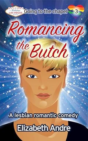 Romancing the Butch by Elizabeth Andre