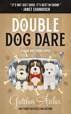 Double Dog Dare: A Davis Way Crime Caper, Book 7 (Davis Way Crime Caper #7)