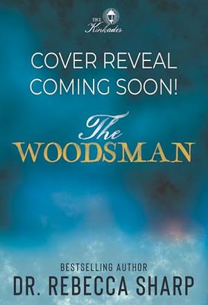 The Woodsman (The Kinkades #1)