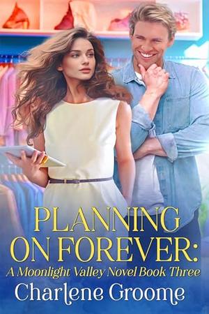 Planning on Forever by Charlene Groome