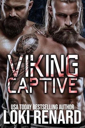 Viking Captive: A Dark Sci-Fi Romance by Loki Renard