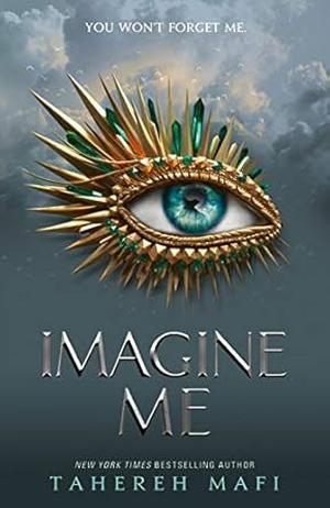 Imagine Me by Tahereh Mafi