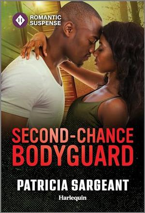 Second-Chance Bodyguard: A Reunion Suspense Romance (The Touré Security Group #3)