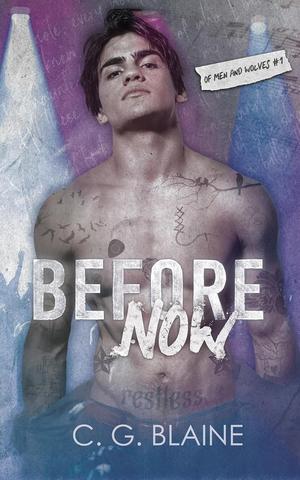 Before Now by C.G. Blaine