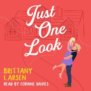 Just One Look by Brittany Larsen, Corinne Davies