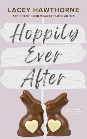 Hoppily Ever After by Lacey Hawthorne