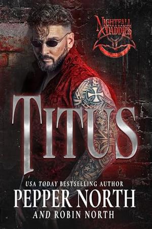 Titus by Pepper North, Robin North