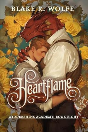 Heartflame: A Gay Dragon Shifter Paranormal Academy Romance (Widdershins Academy #8)