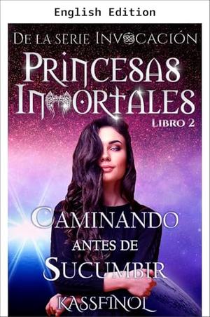 Before I Fall (Immortal Princesses Duology #2)