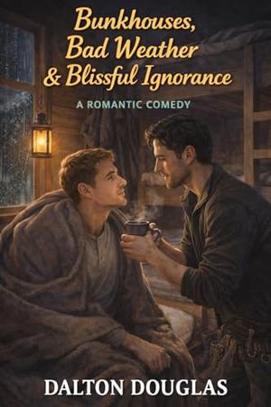 Bunkhouses, Bad Weather & Blissful Ignorance: A Romantic Comedy (A Matchmaker Moms Romance #42)