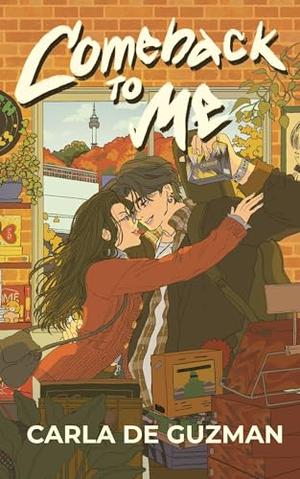 Comeback to Me by Carla de Guzman