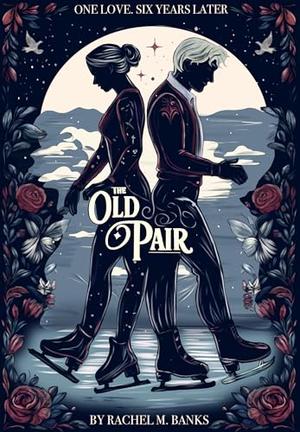 The Old Pair by Rachel M. Banks