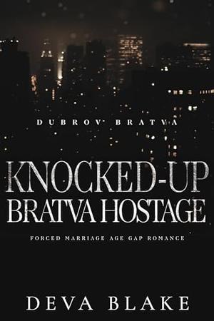 Knocked-Up Bratva Hostage by Deva Blake