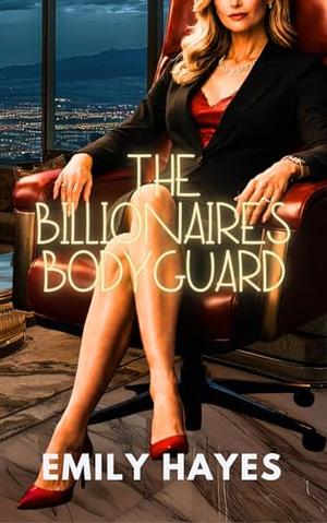 The Billionaire’s Bodyguard (Phoenix Ridge Billionaires #2)
