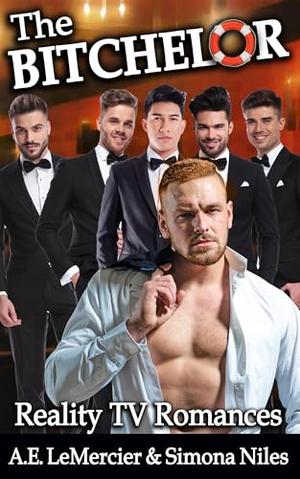 The Bitchelor by A.E. LeMercier, Simona Niles