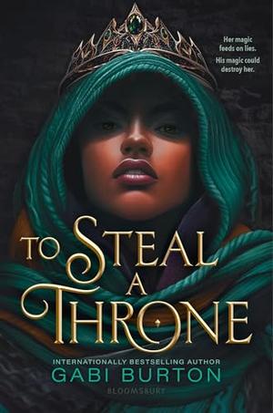 To Steal a Throne by Gabi Burton