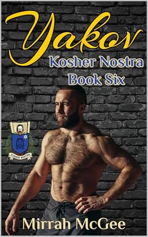 Yakov (Covenant of Ascent: Kosher Nostra #6)